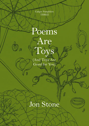 Pamphlet Three - Poems Are Toys (And Toys Are Good for You)